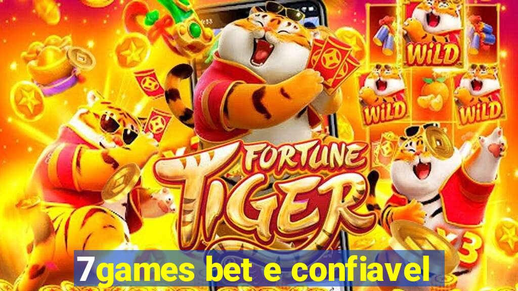 7games bet e confiavel